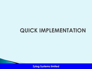 QUICK IMPLEMENTATION 