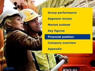 © 2014 Ramirent 
36 
Group performance 
Segment review 
Market outlook 
Key figures 
Financial position 
Company overview 
Appendix  