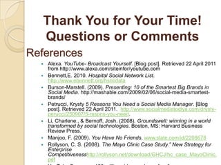 370,000 users daily (Manjoo 2009)YouTube100 million videos being watched daily