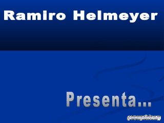 Ramiro Helmeyer
 