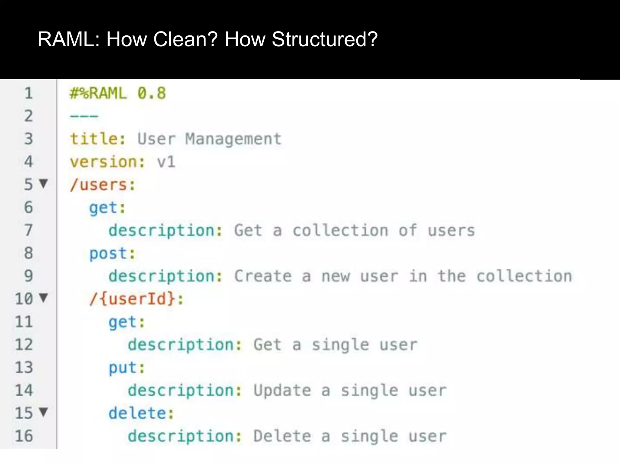 RAML: How Clean? How Structured?

 