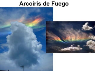 Arcoiris de Fuego 