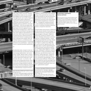 nawet zyskać większe znaczenie9
. Bardziej
prawdopodobne wydaje się wręcz przyjęcie
równoległego istnienia homogeniczności...