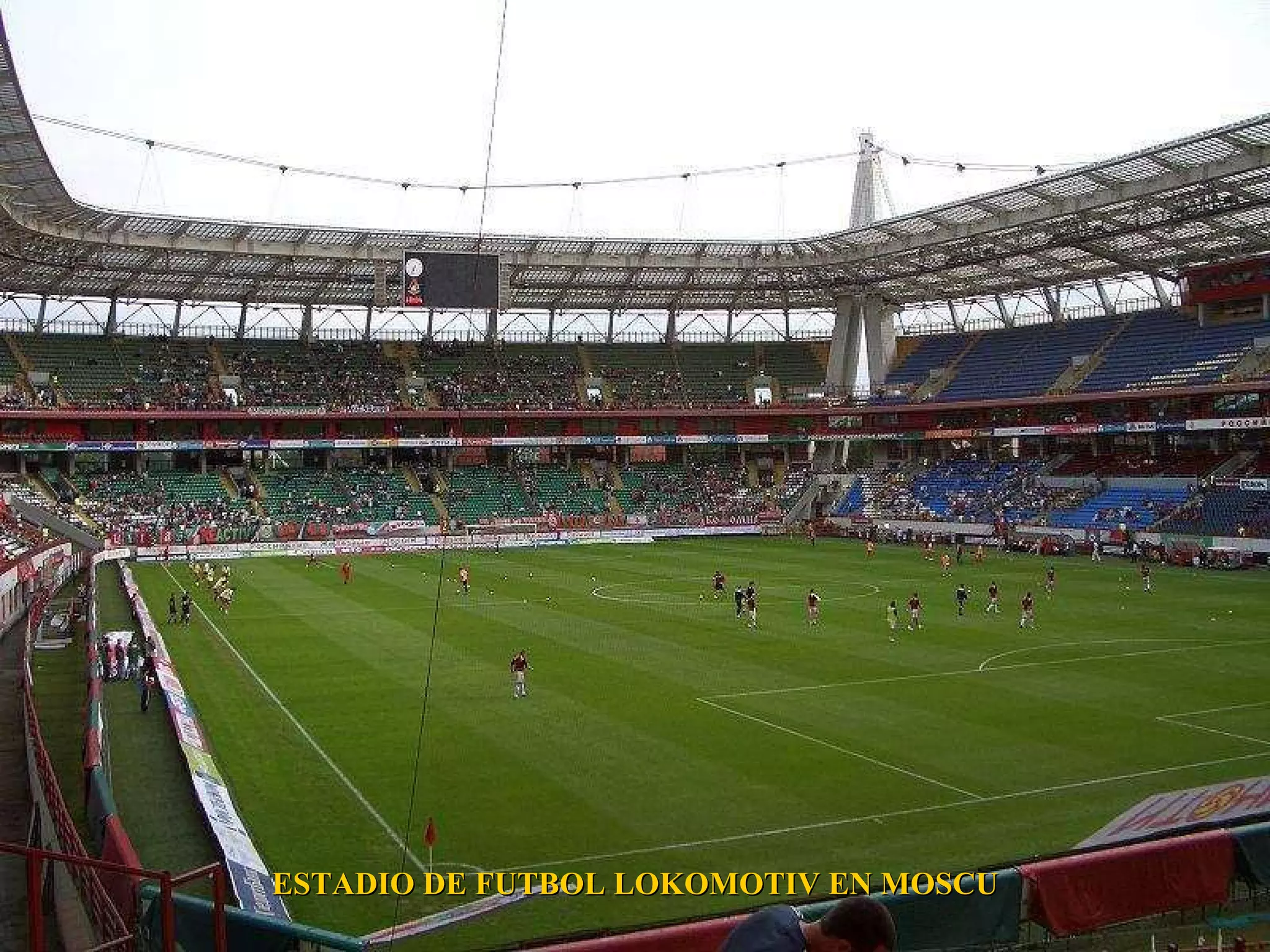 ESTADIO DE FUTBOL LOKOMOTIV EN MOSCU 