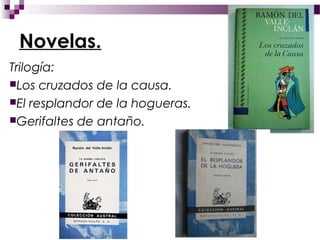 Novelas.
Trilogía:
Los cruzados de la causa.
El resplandor de la hogueras.
Gerifaltes de antaño.
 
