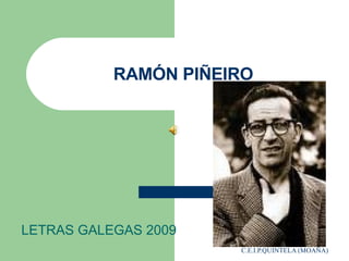 RAMÓN PIÑEIRO LETRAS GALEGAS 2009 
