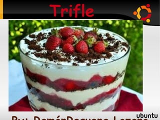 Trifle
 