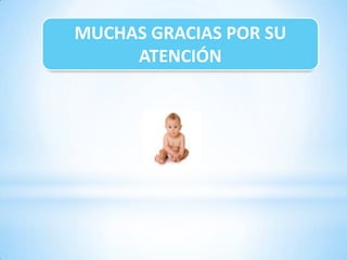 MUCHAS GRACIAS POR SU
ATENCIÓN

 