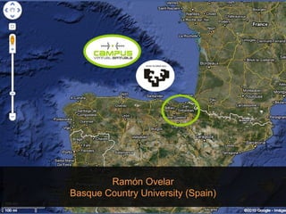 Ramón Ovelar Basque Country University (Spain) 