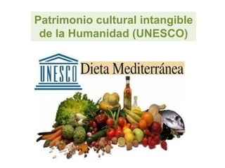 Patrimonio cultural intangible
de la Humanidad (UNESCO)
 