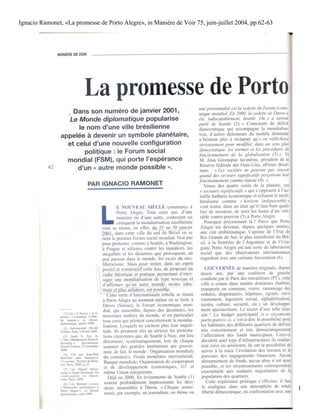 Ignacio Ramonet, «La promesse de Porto Alegre», in Manière de Voir 75, juin-juillet 2004, pp.62-63




                                                                                                     1
 