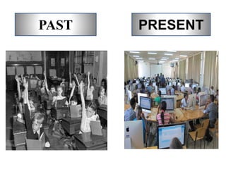 PAST PRESENT
 