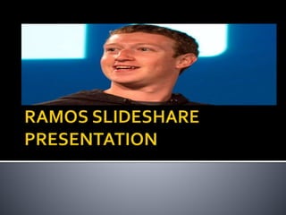 Ramos slideshare presentation
