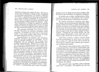1
I''
' 1I
• . 1 f. ,,
1
,,.1
,. • 1
1: •
' .
1
'
1
1
11
1
..
is8 - e RA e I L l A N o R A }.:1 o s
costtun~ se tor11ol1 urna esriécie d.e jôo·o. Daí para se
tornar JÔgo verd .d · d" t" ·' 0
-
, · ·· . . a. e1r.o .ª is aric1a nao era gi-a11de.
A n~ssa gente st1pe;:·st1c1osa, qr1e l.tdn1ite a.realização
dos sonhos e, espec1.almente no interior, faz promes-
sas a Santo Antô1110 a propósito de casa.i11ento e a
Santa Clara a propósito de chuva, encontrou meio
de transformar a graça pedida em dinheiro. Pode-
mos acompanhar a evolução do negócio do seguinte
modo: oferecemos um pbjeto para receber um bem
qualquer ; oferecemos dinheiro para i·ece}Jer 0 mes-
mo ~e1:1 ; oferecemos di11l1eiro para receber dinl1eiro.
Nao quere~o.s felicidade, p:1z, <1t1t1Jquer estttdo
de al1na r1ecessar10. aos místicos ; desejainos coisas
co::icretas.. O mendigo que pede para o transeunte
sa.ud_e e '?-d8: long·~ ~uitas vêzes indica os ineios
que Julga indispensave1s para se obter isso.
I mpossibilitados de adq11irir l1ma felicidade
c?mpleta, ~11scamos pedaços de felicidadé. E em
vista da s1tt1~ção precária em q11e vivemos êsses
frag~ent?s .sa~ .de ordinêírio representadds por
~uant1a.s i"ns1gn1f1ca;r:it~s: Sabernos qt1.e a posse de-
la_s nada 1.es~lve ,def1m~varnente, que a nossa vida
~a~ se end1re1tara con1 taq po11co e, consl1midas essas
1nfrmas lJarcelas de riqueza, a necessidade voltará
~. tere~os de apelar para 11m nôvo golpe de sorte.
fas n,a~ podemos pensar no futuro quélndo o pre-
~.~11te e,incerteza e .c?nfusão, res1)iraremos com alí-
1 io .se ct~ l1ossas d1f1culdades irremecliáveis forem
procTast1nadas por lirn 1nês, t1m~i serr1a11a, 11m di~i.
Espera1:e1nos q11e tu.do. se arra.i1je depois.
~01 en9t1anto prec1sa1nos co1n 11rgência uma de-
ter1n!na~a. impo1·tâ:r1cia para o al11gtLel dêl. casa, im-
port~11c.1a correspo1;1dente ao dinheiro que possuímos
mult1p~cado por 'i11nte. O brasileiro achou o modo
de Teal1zar a ml1ltiplicação, pelo menos de passar
.. -... .
•
.-,
'
VIVENTES DAS ALACO.iS - 159
algun1as horas na ilusão de que ela se realize e lhe
dê recursos para satisfazer às exigências imediatas.
É verdade que a ilusão ordinàriamente fall1a,
ma.s pode reno1rar-se no dia seguinte, caso o home1n
i1ão se acl1e absol11ta1nênte desprovido de pecúnia.
Êle poderia arriscar-se a q11alquer outro jôgo.
Isto, porém, não lhe traria grande satisfação. Com-
prando bilhetes de loteria, a espera seria m11ito pro-
longa.da ; na roleta ou r10 bacará seria curta demais.
] ;le não q11er fica.r mt1ito tempo sonhando com l1ma
sorte grancle q11e ll1e transforme a vida, nem encos-
ta.r-se ao pano verde pa.ra. receber emoções fortes e
rápidas. Contenta-se con1 sortes miúdas, ql1e lhe
podem chegar diàriamente, a hora certa, não se cle-
cidem no giro d11ma bola ou n11m virar de carta.
Além disso a. loteria, a roleta, o bacará, ficam
fora das possibilidacles da n1aior parte da pop11la-
ção, ao passo ql1e o jôgo do bicho está ao alca11ce de
, . .
tôda a gente e poss11i o q11e e 1Jrec1so para conquis-
tar c'I. simpatia das mass~is.
E1n primeiro lugar promete muito e não oferece
nenh1trna gara.ntia, o q11e está em conforn1idade com
os há.bitos dum país onde se organizam companhias
sem capital e os profetas são bem recebidos, ainda
qt1e sejan1 os mais extraordinários salvadores. Ape-
sar ele tL1do os jogadores felizes são pagos com rigo-
1·osa pontualitlade, e isto é ad.:rnirável, porc1l1e entre
l16s n1111c<.t11enlrnm programa se realiza, as ol)rigações
são reg11larmente postas ele lado. Os pa11elzinhos
riscados i1 lápis por un1 sujeito desconhecido trans-
forma.m-se em valores.
Em segt1ndo lugar é proibido, razão suficiente
para viver e prosperar. H á negócios que não têm
" '
 