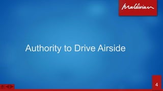 Authority to Drive Airside
4
 