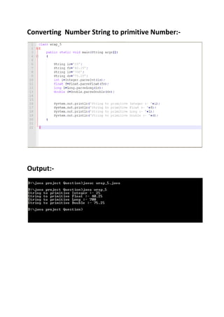 Converting Number String to primitive Number:-
Output:-
 