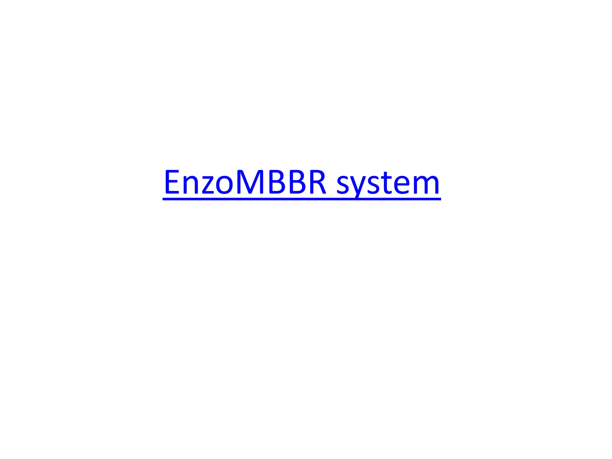 EnzoMBBR system

 