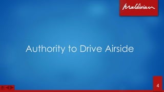 Authority to Drive Airside
4
 