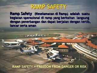 power point materi RAMP SAFETY PROCEDURE | PDF