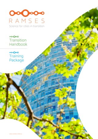 www.ramses-cities.eu
Transition
Handbook
Training
Package
 