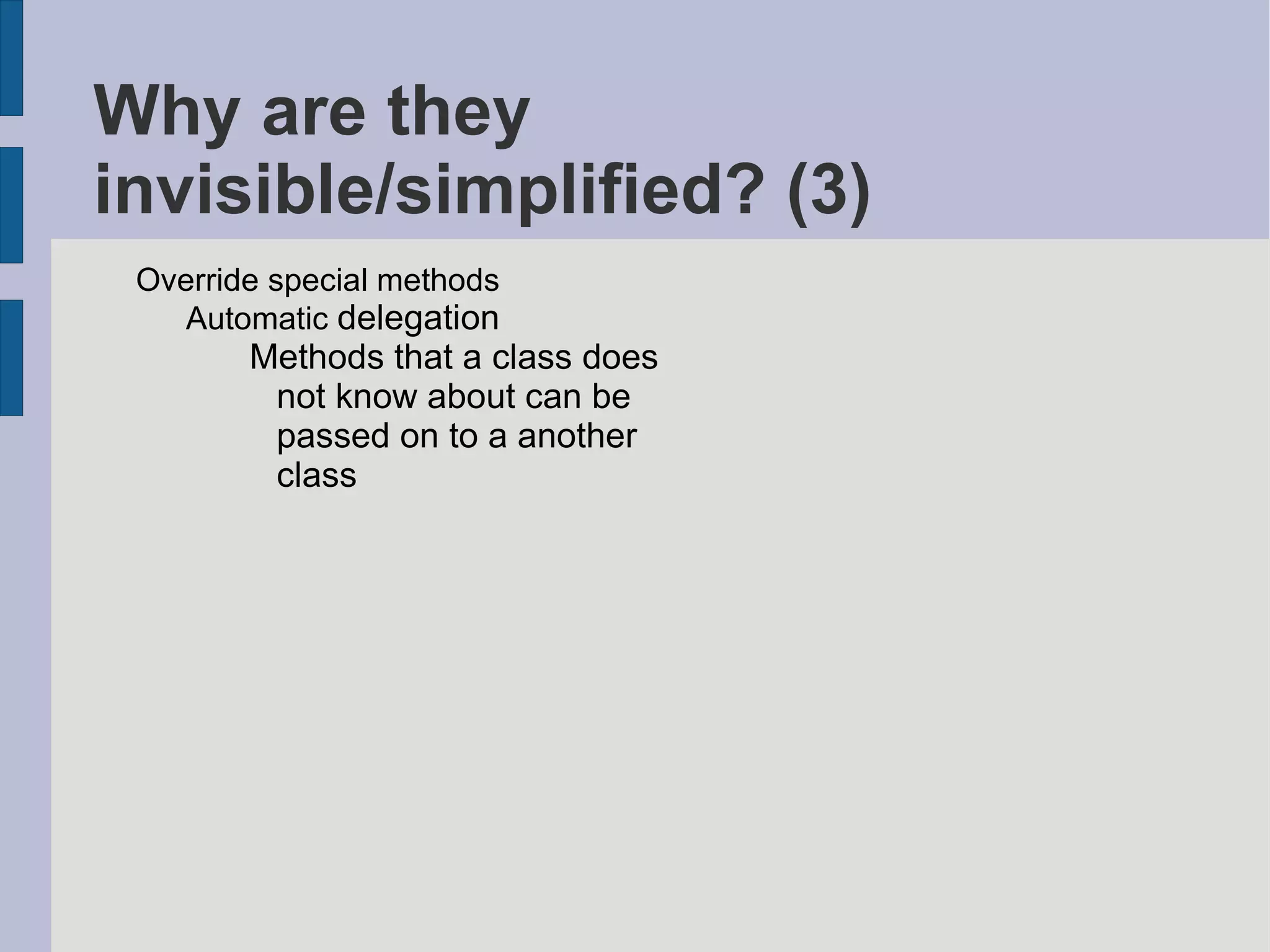 Motivation “ 16 of 23 [GoF] patterns have a qualitatively simpler implementation in Lisp or Dylan than in C++, for at least some uses of each pattern” Peter Norvig (http://norvig.com/design-patterns/) “ Patterns are not needed in Python because design patterns are a sign of a deficiency of a language” … ... for the purpose that the design pattern addresses. How is observer implemented in Python? (equivalent to Boost.Signals, Qt Slot/Signals, .NET events) Coming from C++ or Java, if you already know the GoF patterns then it would be informative to see how they are implemented in Python. This talk documents part of my journey from C++ to Ptyhon. 