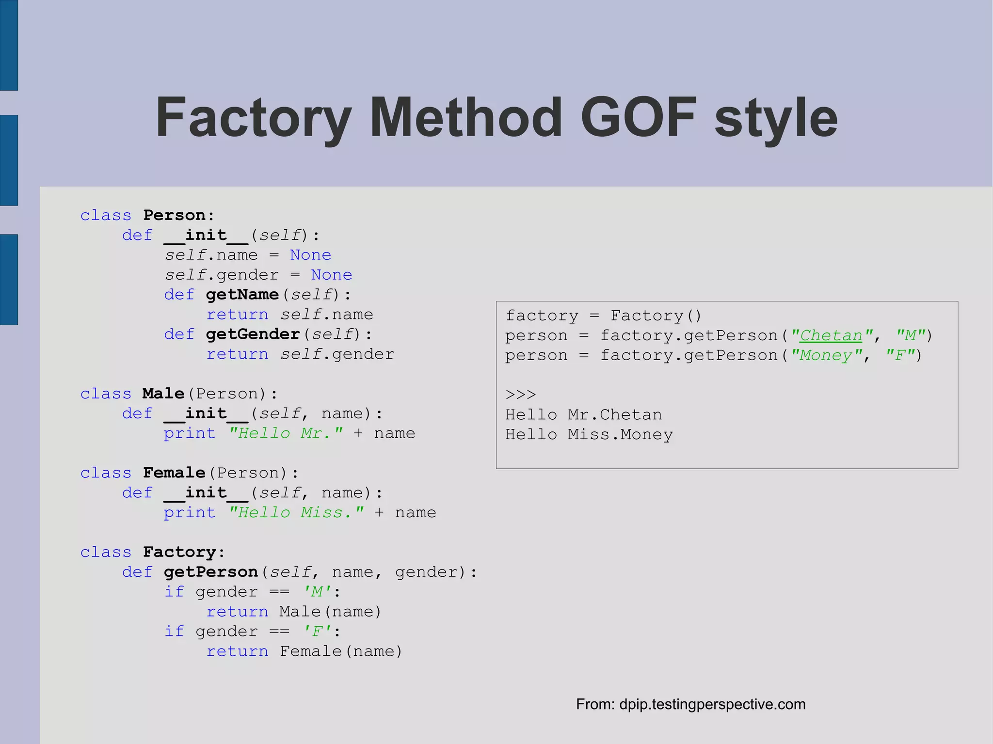 Iterator – built in Provide a way to access the elements of an aggregate object sequentially without exposing its underlying representation class Sequence : def __init__ ( self , size): self .list = [x for x in xrange(size)] self .index = 0 def __iter__ ( self ): return self def next ( self ): if len( self .list) == self .index: raise StopIteration current = self .list[ self .index] self .index += 1 return current >>> a = Sequence( 3 ) >>> for x in a: print x 0 1 2 >>> http://www.dofactory.com/Patterns/PatternIterator.aspx 