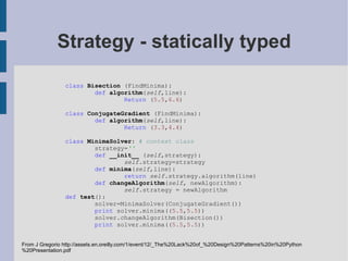 Patterns are not independent from the programming language. Example: subroutines in assembler. Gamma, Helm, Johnson, Vlissades (1995): Design patterns: elements of reusable object oriented software. Addison Wesley. 