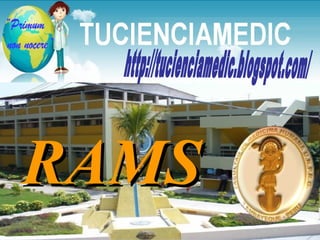 RAMS http://tucienciamedic.blogspot.com/ 