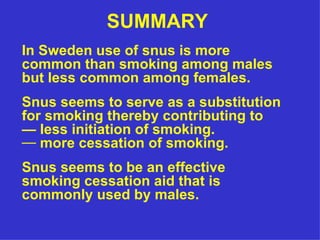 Snus as a Substitution for Smoking: The Swedish Experience | PPT