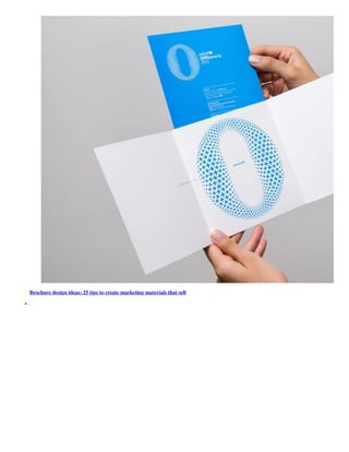 Brochure design ideas: 25 tips to create marketing materials that sell
 