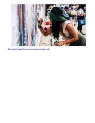 How creativity impacts the economy of countries around the world
 