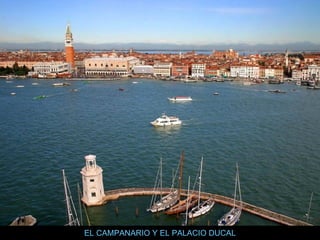 EL CAMPANARIO Y EL PALACIO DUCAL 