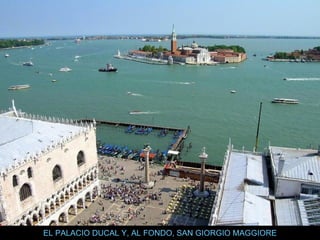 EL PALACIO DUCAL Y, AL FONDO, SAN GIORGIO MAGGIORE 