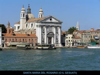 SANTA MARIA DEL ROSARIO (O IL GESUATI) 