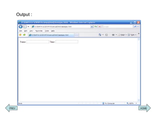 Output : PREV HOME 