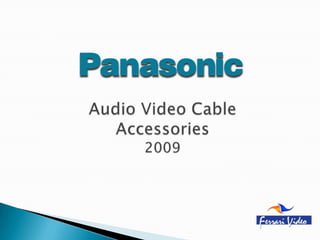 Audio Video Cable Accessories2009 