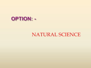 NATURAL SCIENCE 
 