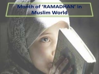 Month of ‘RAMADHAN’ in Muslim World 