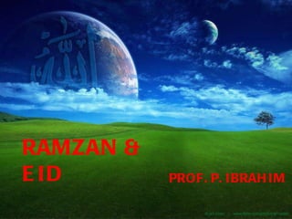 RAMZAN & EID PROF. P. IBRAHIM 