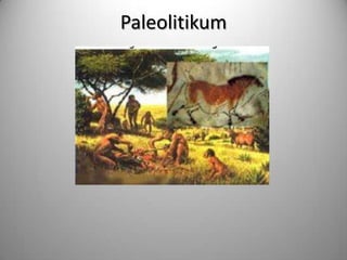 Paleolitikum
 