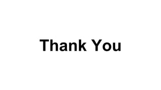 Thank You
 