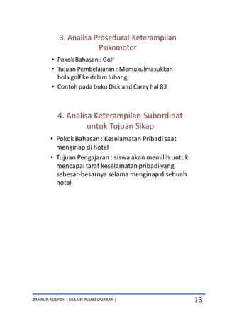 BAHRUR ROSYIDI ( DESAIN PEMBELAJARAN ) 13
 