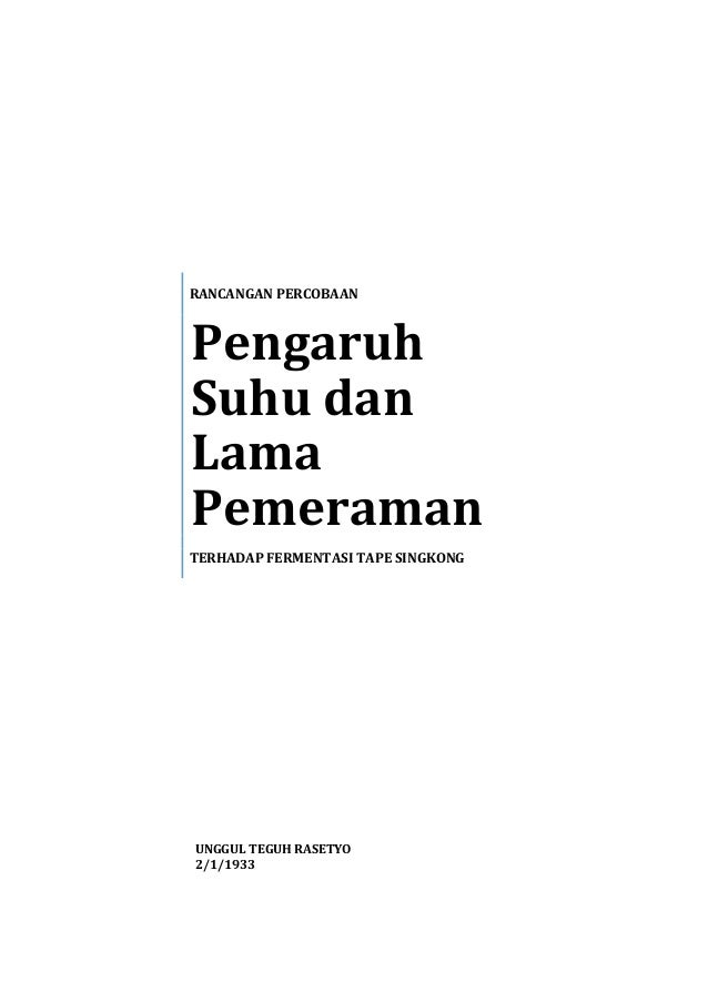 Rancangan Percobaan Tape Singkong
