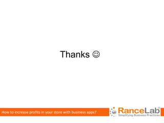 Thanks 




How to increase profits in your store with business apps?
 