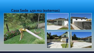 Casa Sede 450 m2 (externas)
 