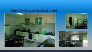Casa Sede 450 m2 (cozinha)
 