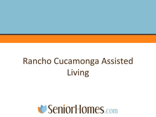 Rancho Cucamonga Assisted Living 