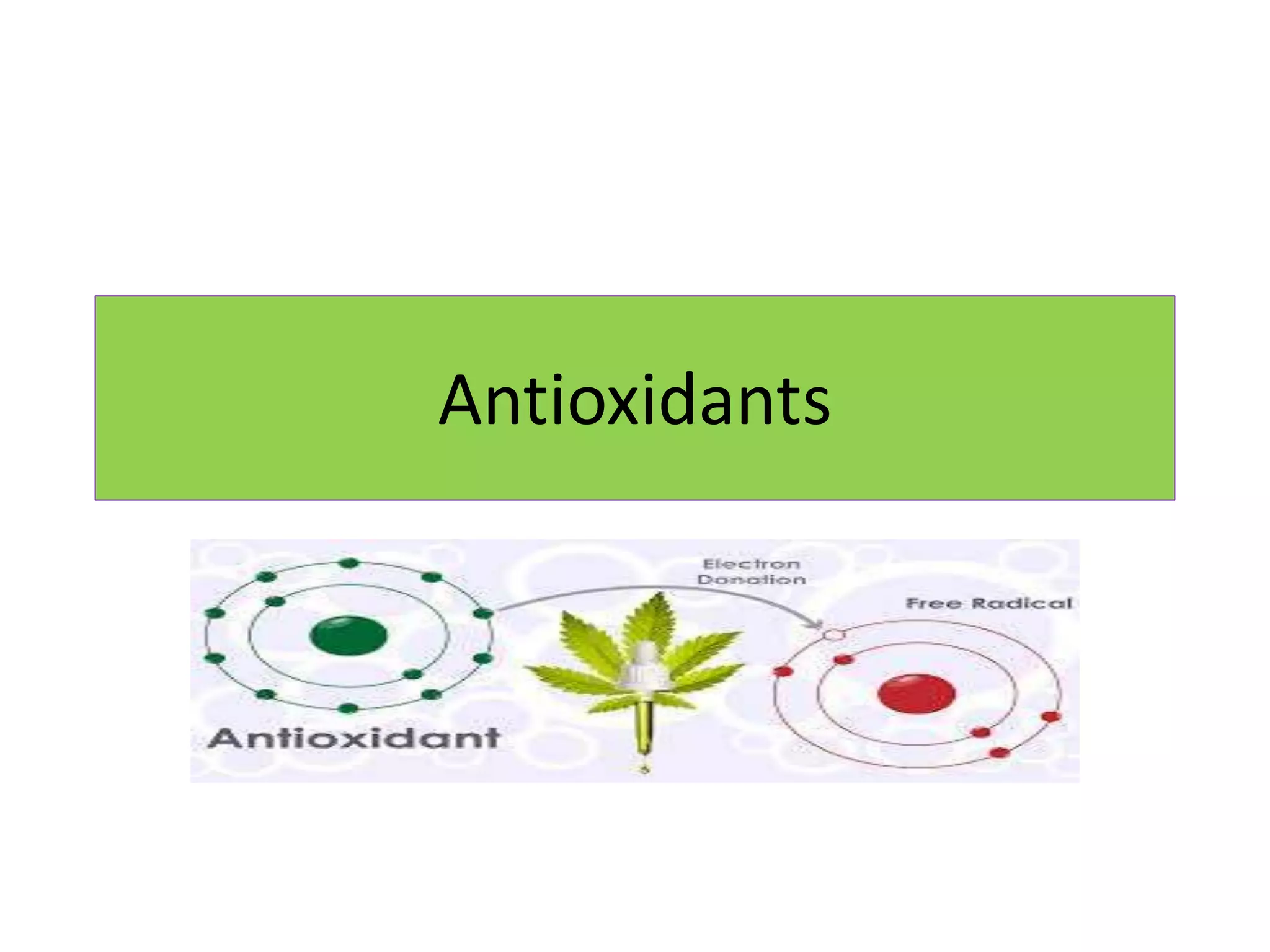 Antioxidants
 