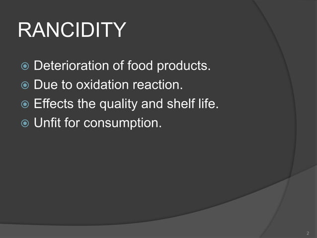 Rancidity: Definition, Types, Steps, Causes – QEFP