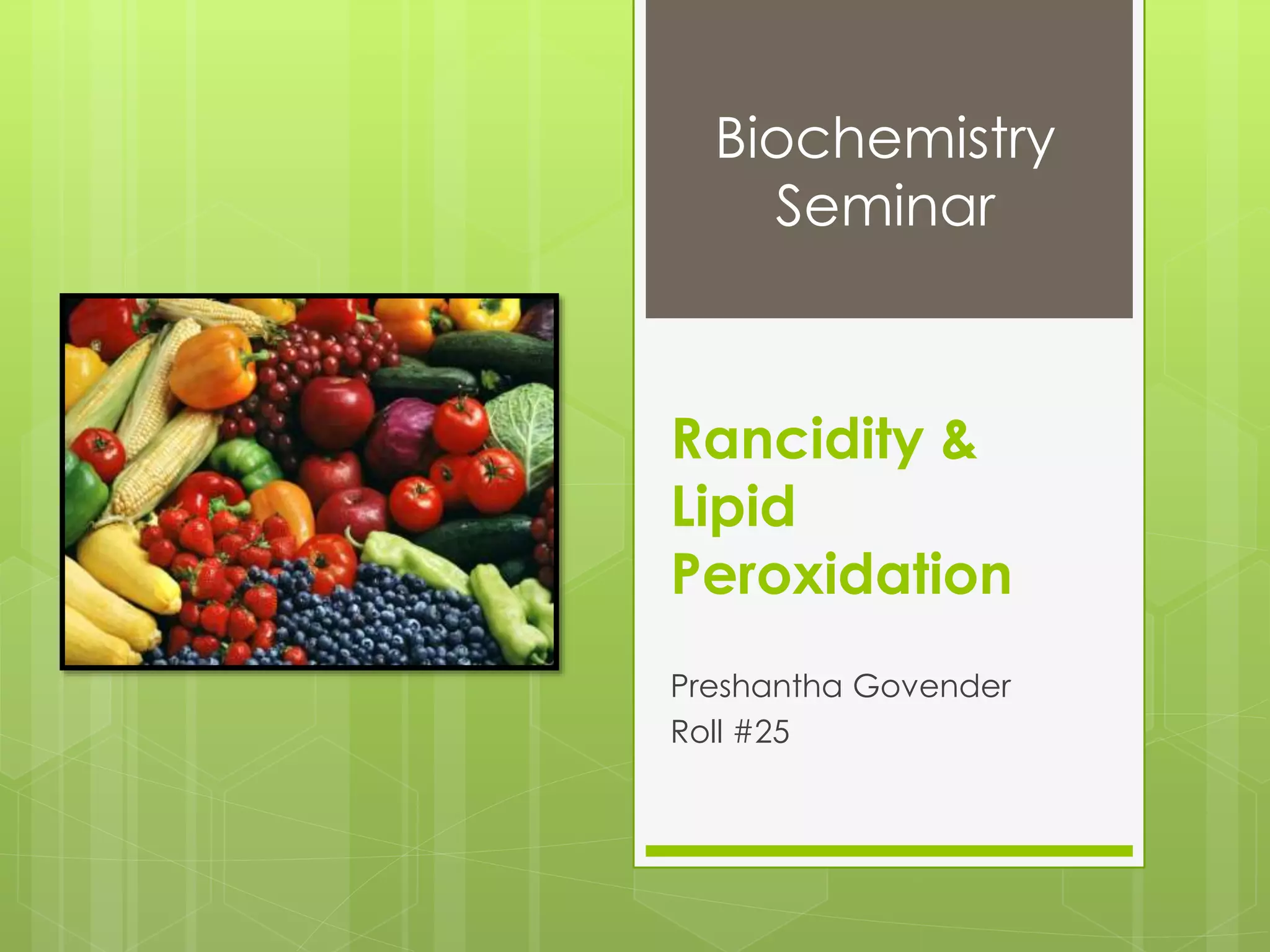 Rancidity & Lipid Peroxidation | PPTX